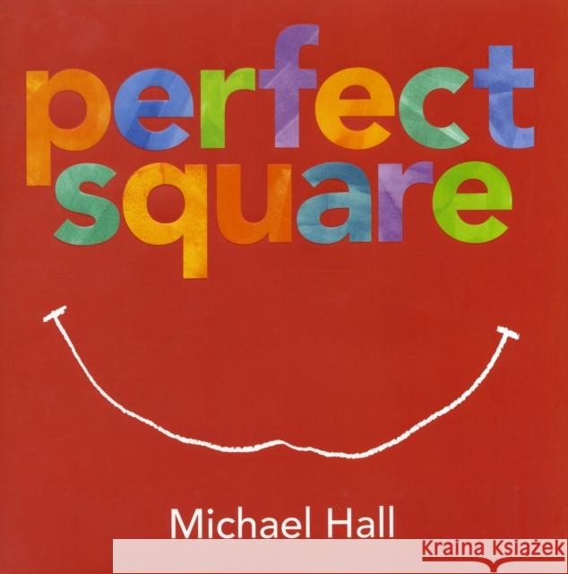 Perfect Square Michael Hall Michael Hall 9780061915130 Greenwillow Books