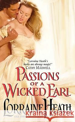 Passions of a Wicked Earl Lorraine Heath 9780061922961 Avon Books