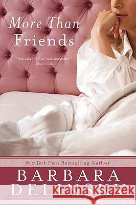 More Than Friends Barbara Delinsky 9780061924569 Avon a