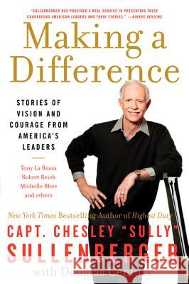 Making a Difference Sullenberger, Chesley B. 9780061924712