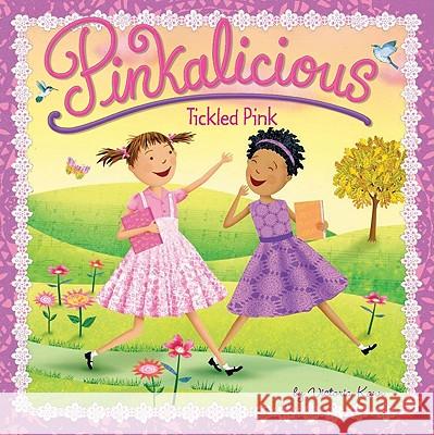 Pinkalicious: Tickled Pink Victoria Kann Victoria Kann 9780061928772 HarperFestival
