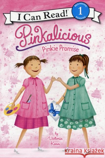 Pinkalicious: Pinkie Promise Victoria Kann Victoria Kann 9780061928871 HarperCollins