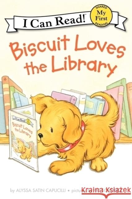 Biscuit Loves the Library Alyssa Satin Capucilli Pat Schories 9780061935060 HarperCollins