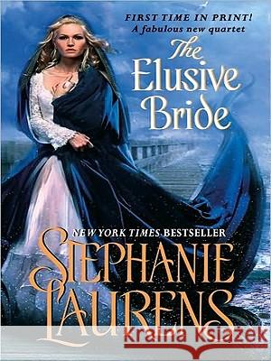 The Elusive Bride Stephanie Laurens 9780061946264 Harperluxe