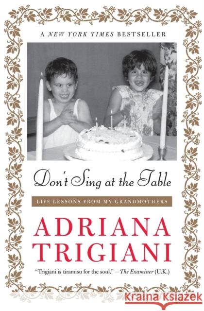 Don't Sing at the Table Trigiani, Adriana 9780061958953