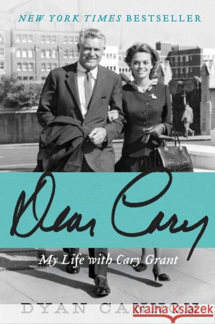 Dear Cary: My Life with Cary Grant Dyan Cannon 9780061961410