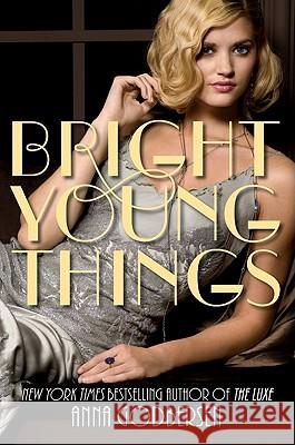 Bright Young Things Anna Godbersen 9780061962677