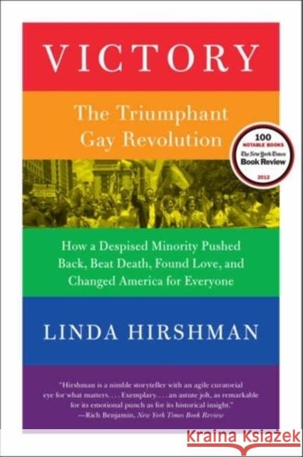 Victory: The Triumphant Gay Revolution Hirshman, Linda 9780061965517 0