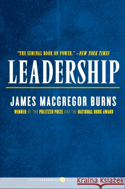 Leadership James M. Burns 9780061965579 Harper Perennial