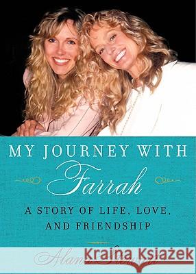 My Journey with Farrah LP Alana Stewart 9780061966361