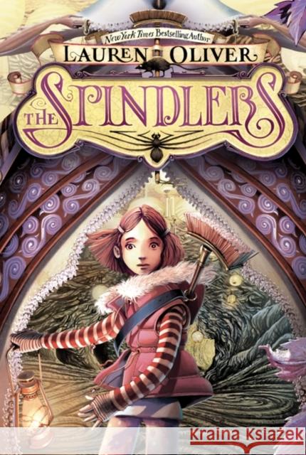 The Spindlers Lauren Oliver Iacopo Bruno 9780061978098