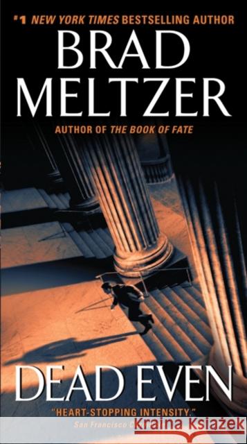 Dead Even: A Novel Brad Meltzer 9780061978128 HarperCollins