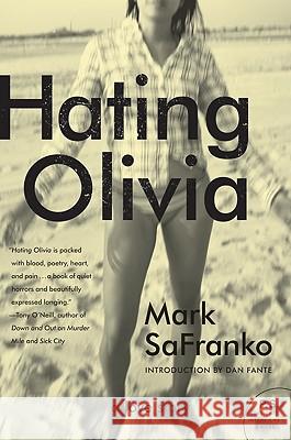 Hating Olivia: A Love Story Mark SaFranko 9780061979194 Harper Perennial