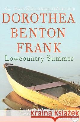 Lowcountry Summer: A Plantation Novel Dorothea Benton Frank 9780061979262 Harperluxe