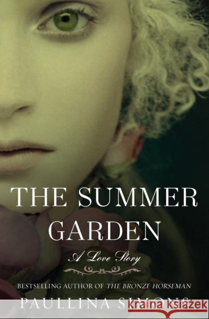 The Summer Garden Paullina Simons 9780061988226