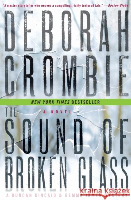 The Sound of Broken Glass Deborah Crombie 9780061990649 William Morrow & Company