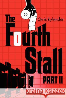 The Fourth Stall, Part II Rylander, Chris 9780061996313