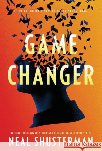 Game Changer Neal Shusterman 9780061998683 Quill Tree Books