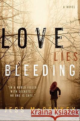 Love Lies Bleeding Jess McConkey 9780061999680