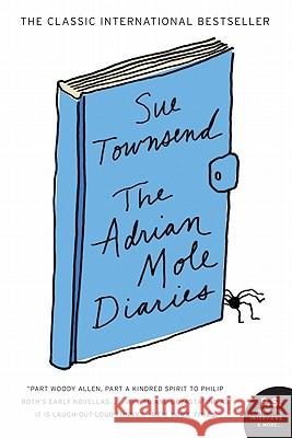 The Adrian Mole Diaries: The Secret Diary of Adrian Mole, Aged 13 3/4 / The Growing Pains of Adrian Mole Sue Townsend 9780062004697 Harper Perennial