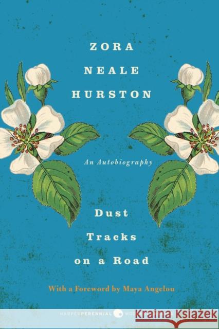 Dust Tracks on a Road: A Memoir Hurston, Zora Neale 9780062004833