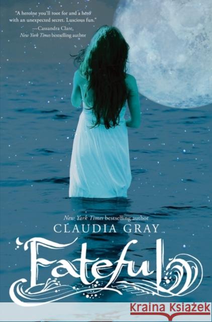 Fateful Claudia Gray 9780062006219 Harper Teen