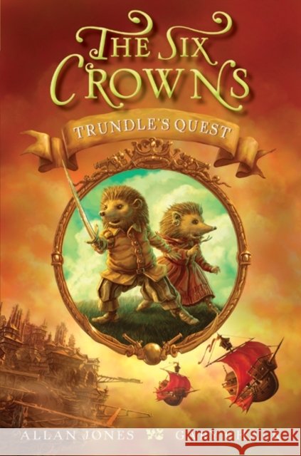 Trundle's Quest Allan Jones Gary Chalk 9780062006257 Greenwillow Books