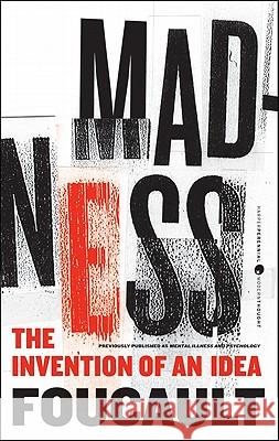 Madness: The Invention of an Idea Michel Foucault 9780062007186 Harper Perennial