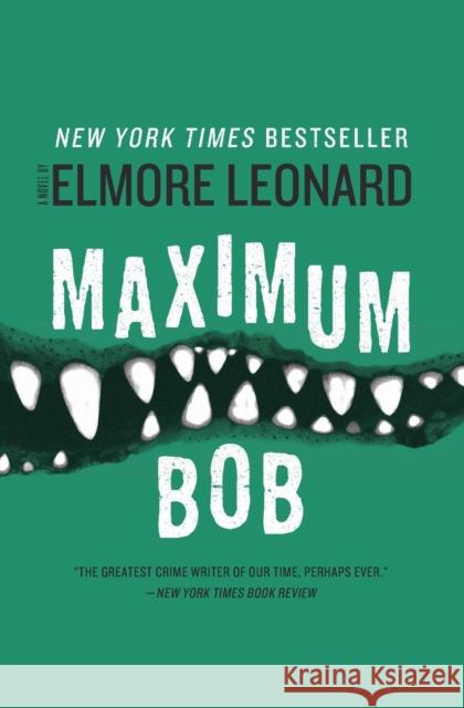 Maximum Bob Elmore Leonard 9780062009401 Harper Paperbacks
