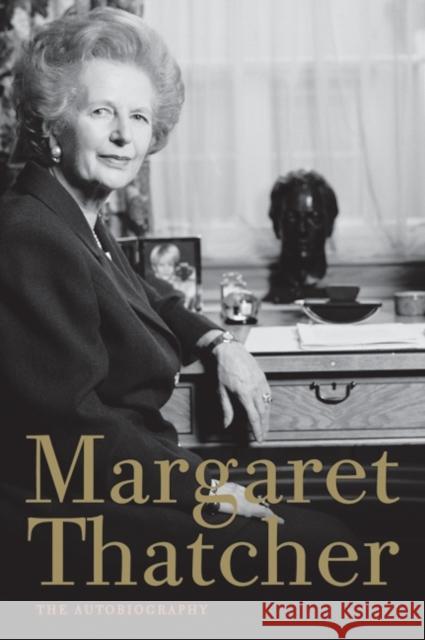 Margaret Thatcher: The Autobiography Margaret Thatcher 9780062012340 Harper Perennial