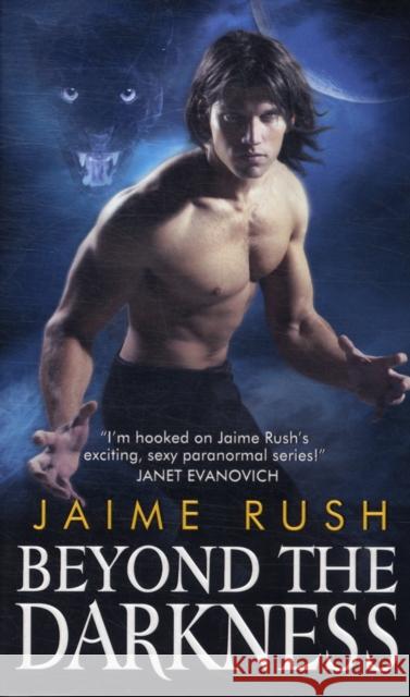 Beyond the Darkness Jaime Rush 9780062018915 Avon Books