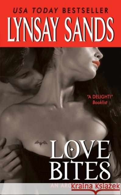 An Love Bites: An Argeneau Novel Lynsay Sands 9780062019745 HarperCollins