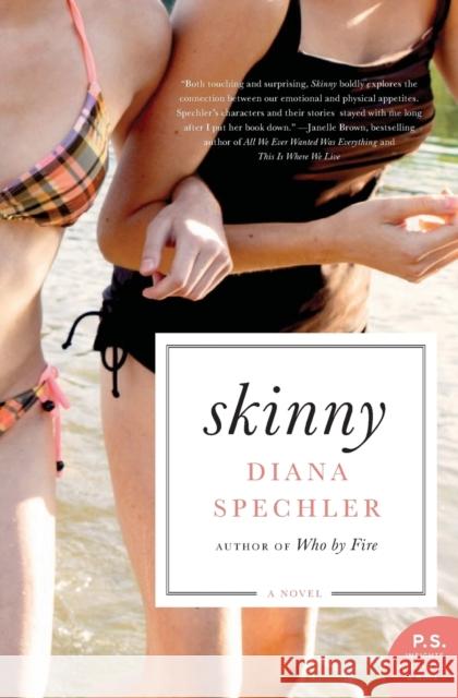 Skinny Diana Spechler 9780062020369 Harper Perennial