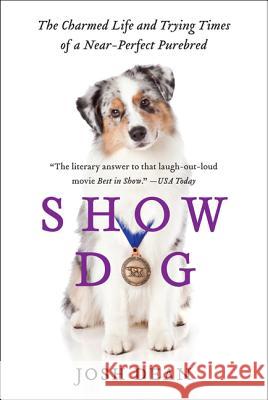 Show Dog Dean, Josh 9780062020499 0