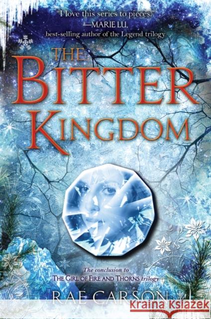 The Bitter Kingdom Rae Carson 9780062026569