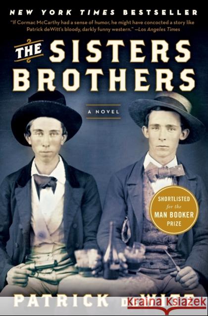 The Sisters Brothers Patrick DeWitt 9780062041289