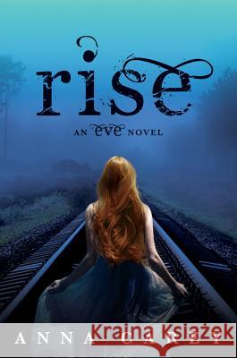 Rise Anna Carey 9780062048585 HarperCollins