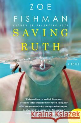 Saving Ruth Zoe Fishman 9780062059840 William Morrow & Company