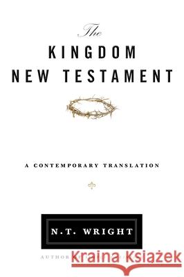 Kingdom New Testament-OE N. T. Wright 9780062064912 HarperOne