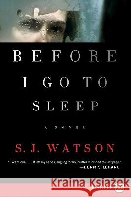 Before I Go to Sleep S. J. Watson 9780062065230 Harperluxe
