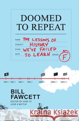 Doomed to Repeat PB Bill Fawcett 9780062069061