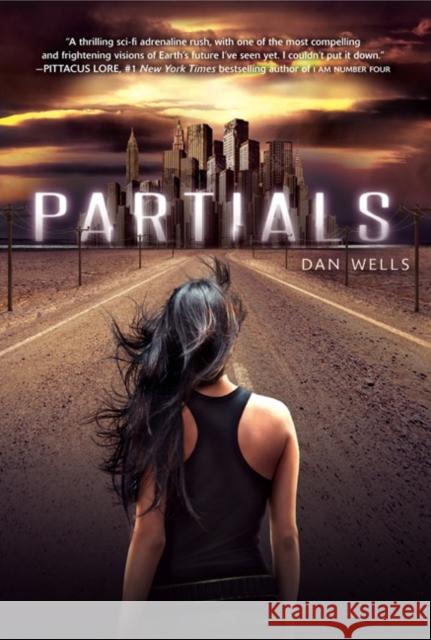 Partials Dan Wells 9780062071057 Balzer & Bray/Harperteen