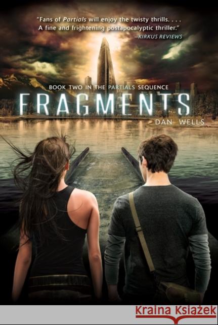 Fragments Dan Wells 9780062071088 Balzer & Bray/Harperteen