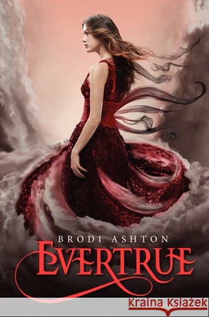Evertrue Brodi Ashton 9780062071200 Balzer & Bray/Harperteen