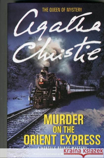 Murder on the Orient Express: A Hercule Poirot Mystery Agatha Christie 9780062073501 Harper