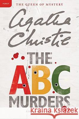 The ABC Murders: A Hercule Poirot Mystery Christie Agatha 9780062073587 Harper Paperbacks