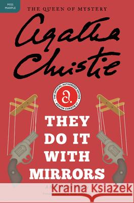 They Do It with Mirrors: A Miss Marple Mystery Agatha Christie 9780062073648 Harper Paperbacks