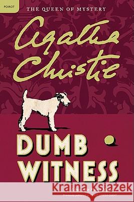 Dumb Witness: A Hercule Poirot Mystery Agatha Christie 9780062073754 Harper Paperbacks