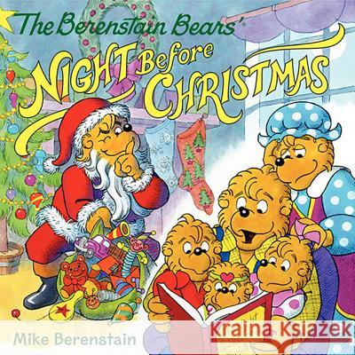 The Berenstain Bears' Night Before Christmas Mike Berenstain Mike Berenstain 9780062075536 HarperFestival