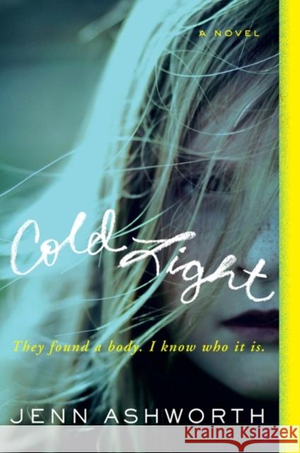Cold Light Jenn Ashworth 9780062076038 HarperCollins